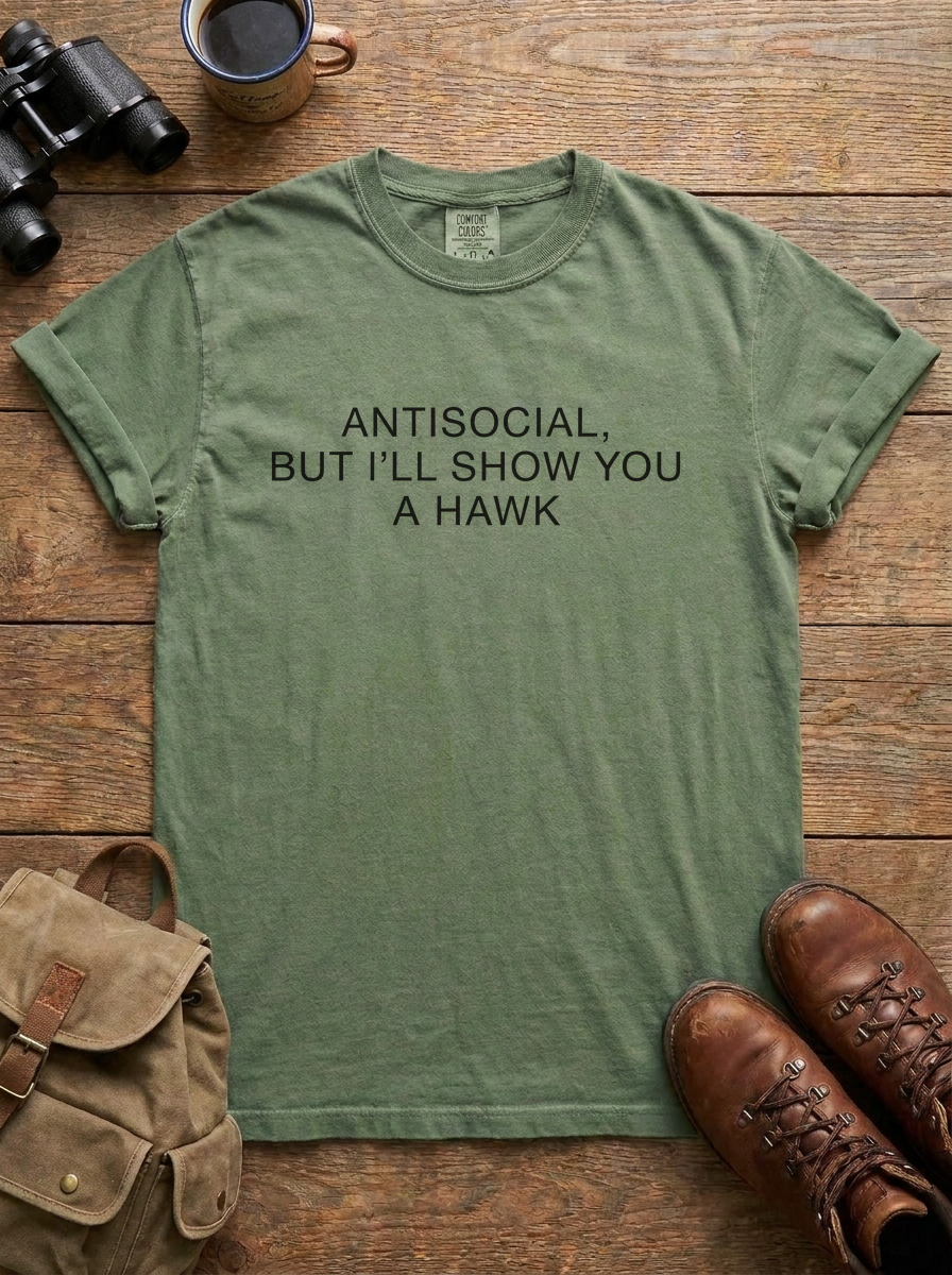 Antisocial, But I'll Show You a Hawk Tee, Moss