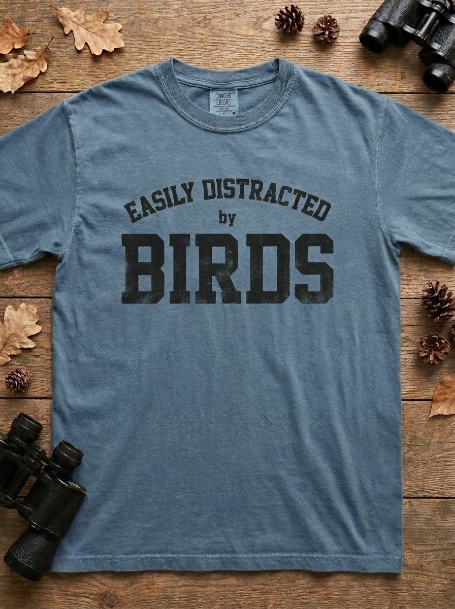 Easily Distracted by Birds Tee