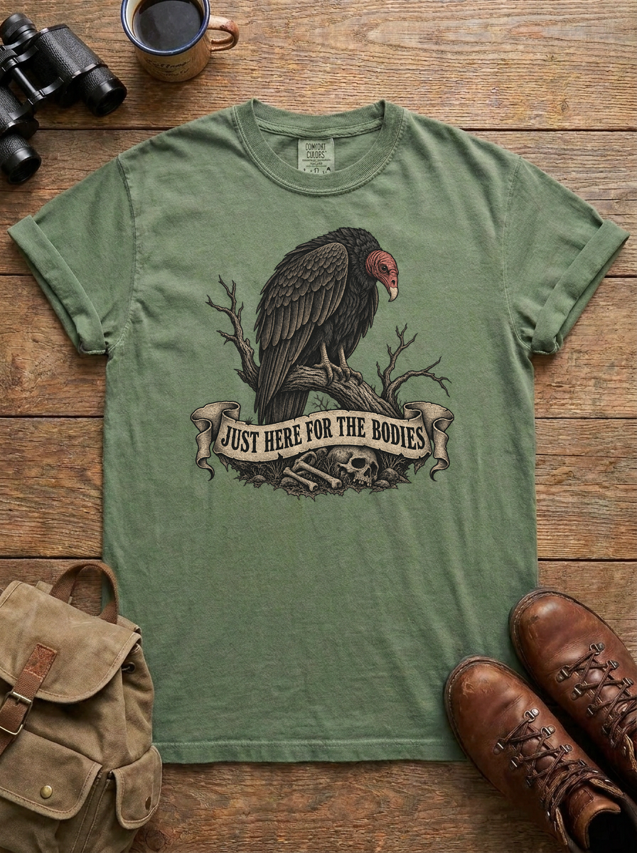 Just Here for the Bodies Tee, Moss